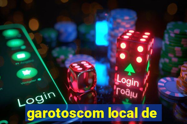 garotoscom local de